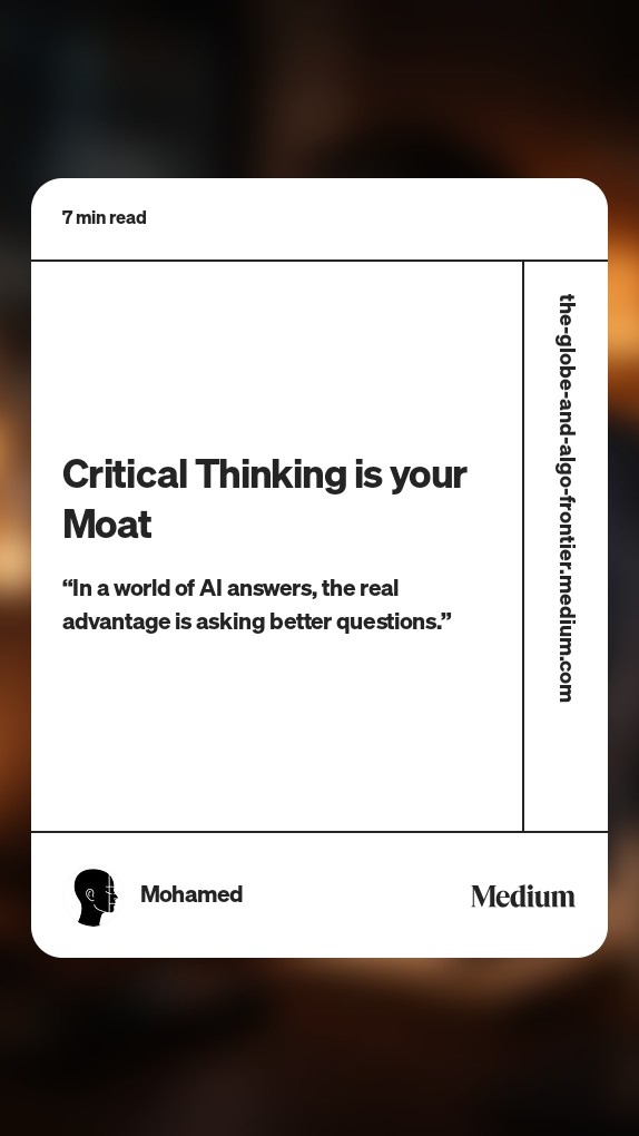 Critical Thinking is your Moat